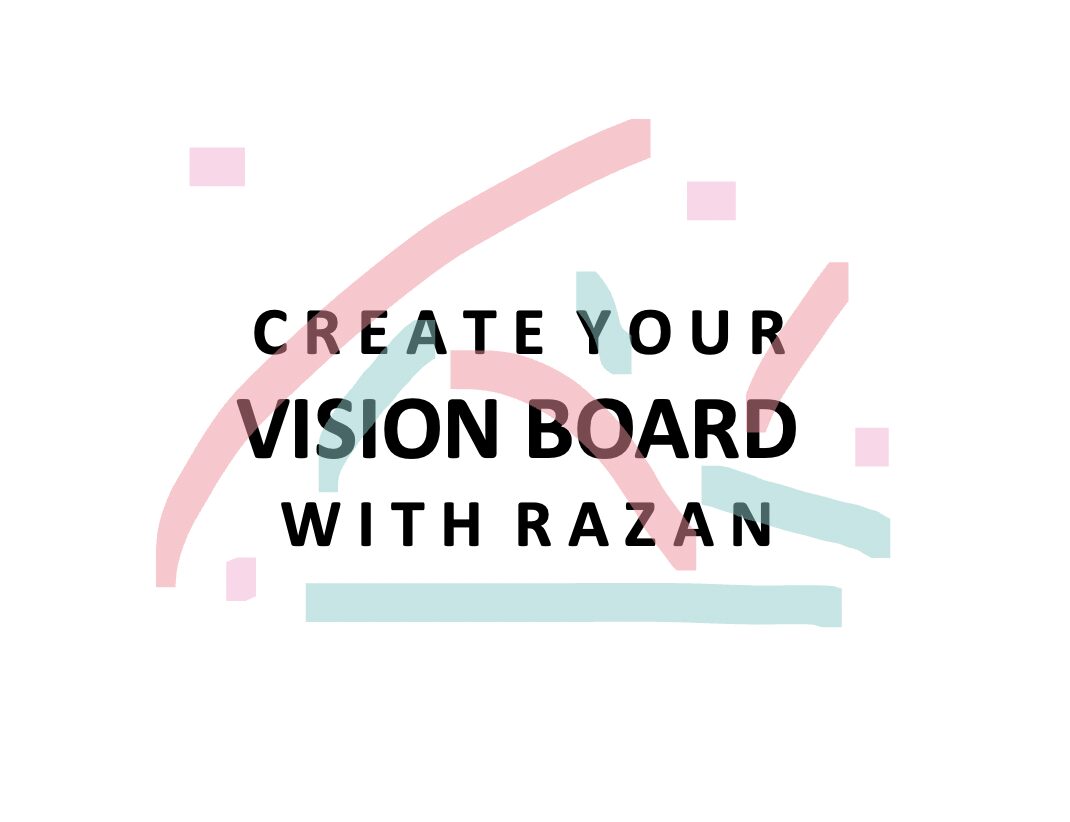 Create your Vision Board with Razan